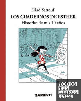 Los cuadernos de Esther 1 - Historias de mis 10 años