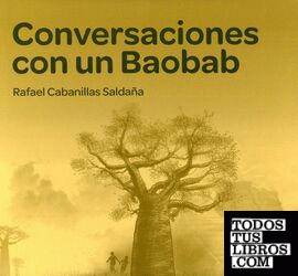 CONVERSACIONES CON UN BAOBA