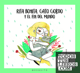Rita Bonita, Gato Gordo y el fin del mundo
