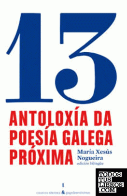 13 Antoloxía da poesía galega próxima