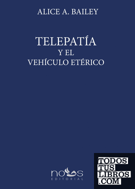 Telepatía y  el Vehículo Etérico