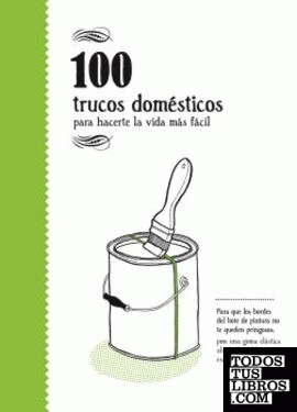 100 trucos domésticos