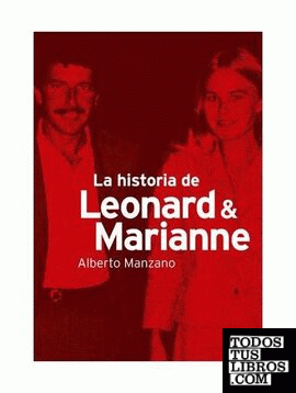 LA HISTORIA DE LEONARD & MARIANNE