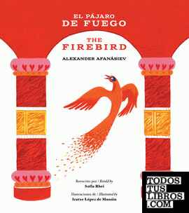 El pájaro de fuego / The Firebird