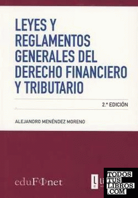 Leyes y Reglamentos Generales del Derecho Financiero y Tributario