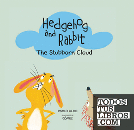Hedgehog and rabbit. The stubborn cloud.
