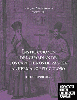 Instrucciones del guardián de los capuchinos de Ragusa al hermano pediculoso al partir para tierra santa y otros opúsculos
