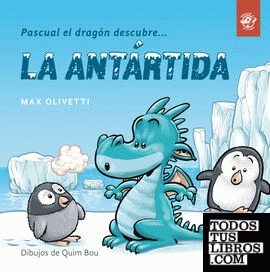 Pascual el dragón descubre la Antártida