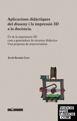 Aplicacions didàctiques del disseny i la impressió 3D