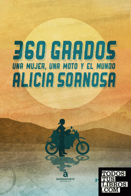 360 grados. Una mujer, una moto y el mundo