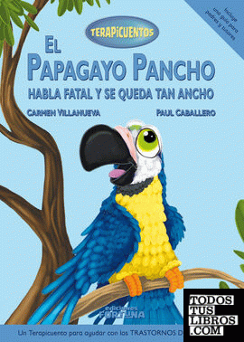 El papagayo Pancho habla fatal y se queda tan ancho