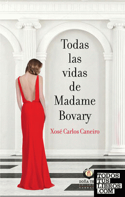 TODAS LAS VIDAS DE MADAME BOVARY