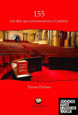 155: los días que estremecieron a Cataluña