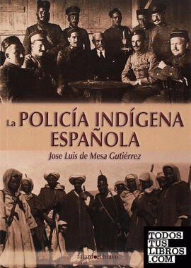 La policía indígena española