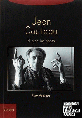 Jean Cocteau: el gran ilusionista