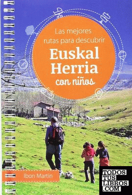 Las mejores rutas para descubrir Euskal Herria con niños
