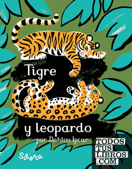 Tigre y leopardo