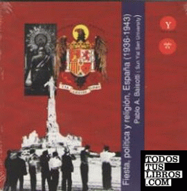 Fiesta, política y religión, España (1936-1943)