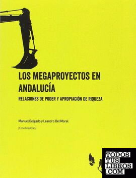 Los megaproyectos en Andalucía