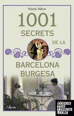 1001 secrets de la Barcelona burgesa