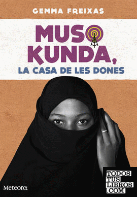 Muso Kunda, la casa de les dones