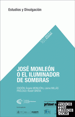 JOSÉ MONLEÓN O EL ILUMINADOR DE SOMBRAS