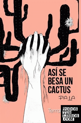 Así se besa un cactus