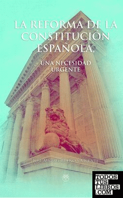 LA REFORMA DE LA CONSTITUCION ESPAÑOLA