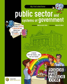 My first elections: public sector and systems of government
