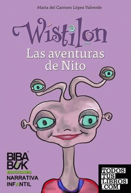 Wístilon. Las aventuras de Nito. Segunda Edición