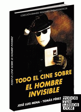 Todo el cine sobre el Hombre Invisible