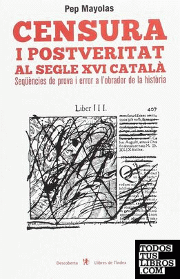 Censura i postveritat al segle XVI català