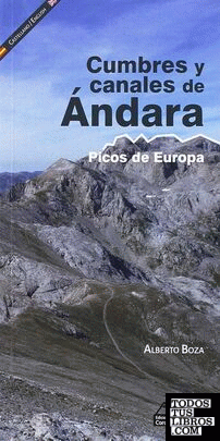 CUMBRES Y CANALES DE ÁNDARA. PICOS DE EUROPA