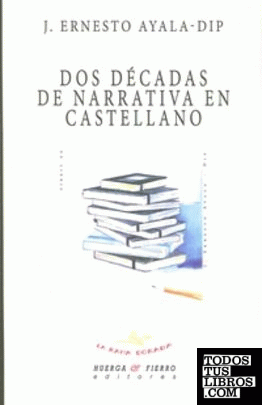 Dos décadas de narrativa en castellano