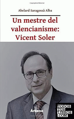 Un mestre del valencianisme: Vicent Soler