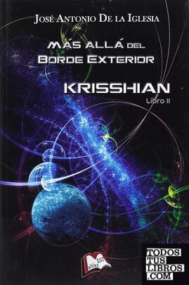 Más allá del Borde Exterior. Libro II: Krisshian