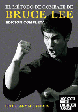 El método de combate de Bruce Lee