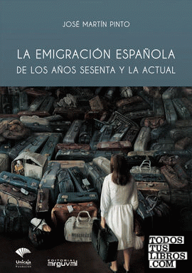 La emigración española de los años sesenta y la actual