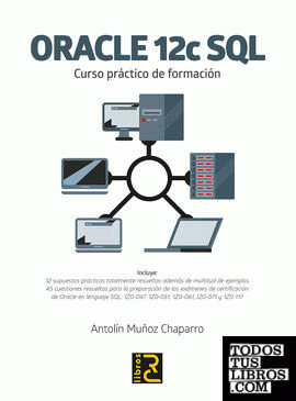 Oracle 12c SQL. Curso práctico de formación