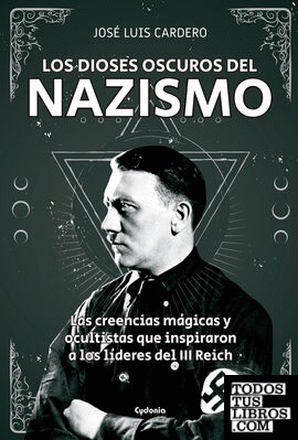Los dioses oscuros del nazismo