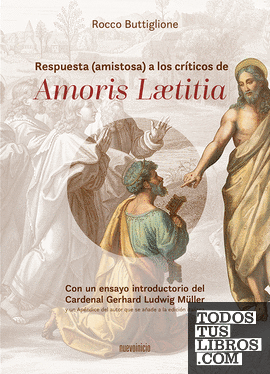 Respuesta (amistosa) a los críticos de Amoris Laetitia