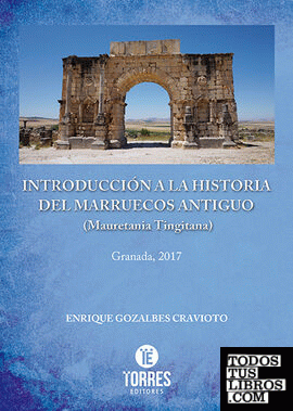 INTRODUCCIÓN A LA HISTORIA DEL MARRUECOS ANTIGUO (MAURETANIA TINGITANA)