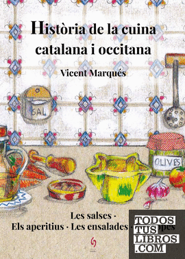 Història de la cuina catalana i occitana. Volum 1