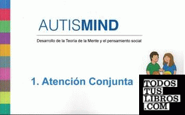 AUTISMIND 1.- ATENCION CONJUNTA