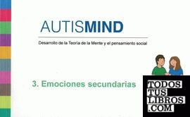 AUTISMIND 3.- EMOCIONES SECUNDARIAS