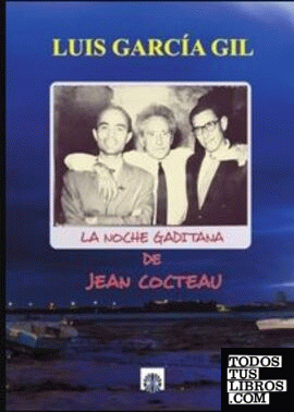 La noche gaditana de Jean Cocteau