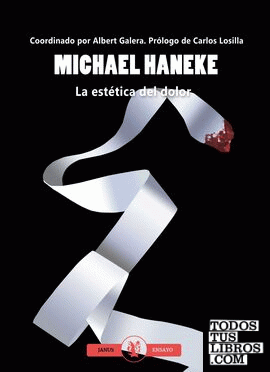 Michael Haneke. la estética del dolor