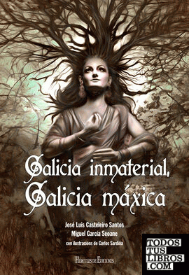 Galicia inmaterial. Galicia máxica