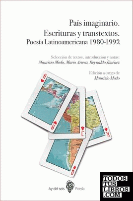 País imaginario. Escrituras y transtextos. Poesía latinoamericana 1980-1992