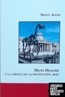 Hans haacke y la crítica de la institución arte